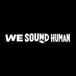 We Sound Human