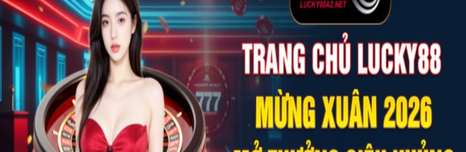 Lucky88 Cổng Game Giải Trí Trực Tuyến Cover Image